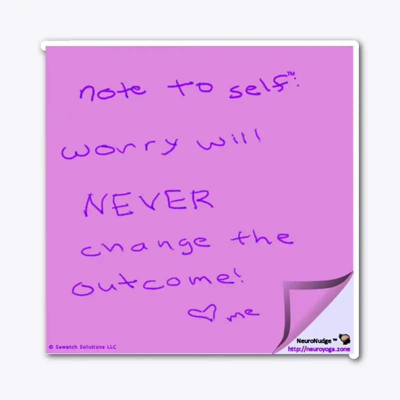 Note to Self - Worry