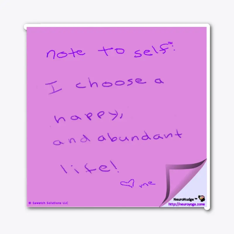 Note to Self - Happy and Abundant Life